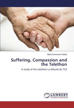 portada Suffering, Compassion and the Telethon: A study of the telethon La Marató de TV3