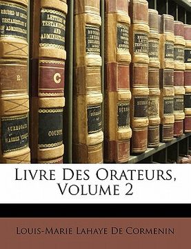 portada Livre Des Orateurs, Volume 2 (in French)