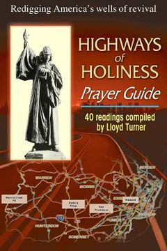 portada Highways of Holiness Prayer Guide: Redigging America's Wells of Revival (en Inglés)
