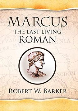 portada Marcus the Last Living Roman (en Inglés)