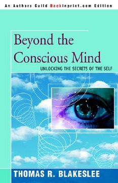portada beyond the conscious mind: unlocking the secrets of the self (en Inglés)