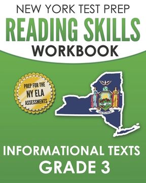 portada NEW YORK TEST PREP Reading Skills Workbook Informational Texts Grade 3: Preparation for the New York State English Language Arts Tests (en Inglés)