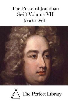 portada The Prose of Jonathan Swift Volume VII (en Inglés)