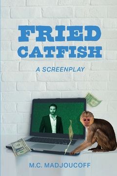 portada Fried Catfish: A Screenplay