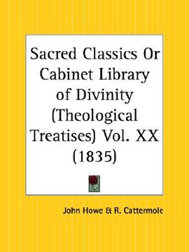 portada sacred classics or cabinet library of divinity theological treatises part 20