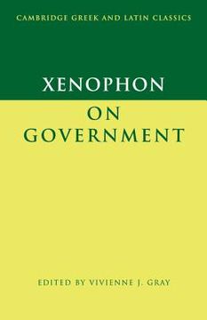 portada Xenophon on Government Paperback (Cambridge Greek and Latin Classics) (in English)