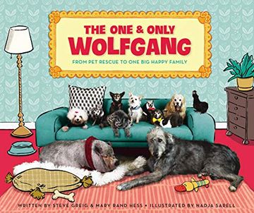 portada The one and Only Wolfgang: From pet Rescue to one big Happy Family (in English)