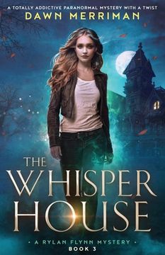 portada The Whisper House: A totally addictive paranormal mystery with a twist (en Inglés)