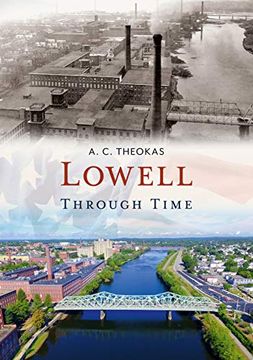 portada Lowell Through Time (America Through Time) (en Inglés)