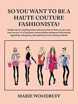 portada So you Want to be a Haute Couture Fashionista? (en Inglés)