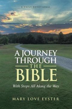 portada A Journey through the Bible: With Stops All along the Way (en Inglés)
