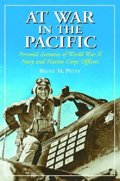 portada at war in the pacific: personal accounts of world war ii navy and marine officers (en Inglés)