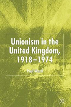 portada Unionism in the United Kingdom, 1918-1974 (en Inglés)