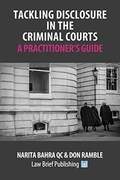 portada Tackling Disclosure in the Criminal Courts – a Practitioner’S Guide (en Inglés)