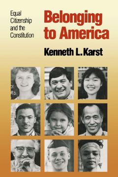 portada Belonging to America: Equal Citizenship and the Constitution (en Inglés)