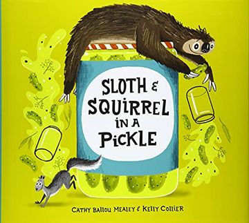 portada Sloth and Squirrel in a Pickle (en Inglés)