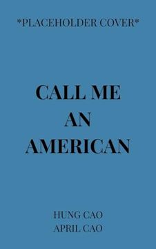 portada Call me an American (en Inglés)