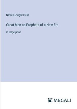 portada Great Men as Prophets of a New Era: in large print (en Inglés)