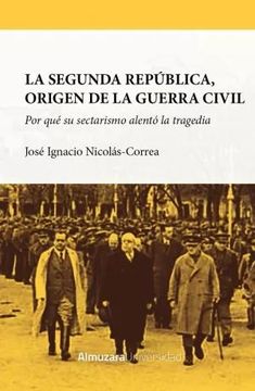 portada La Segunda Republica, Origen de la Guerra Civil (in Spanish)