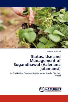 portada status, use and management of sugandhawal (valeriana jatamansi)