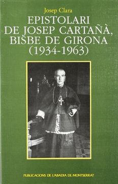 portada Epistolari de Josep Cartañà, Bisbe de Girona (1934-1963) (Scripta et Documenta) (en Catalá)