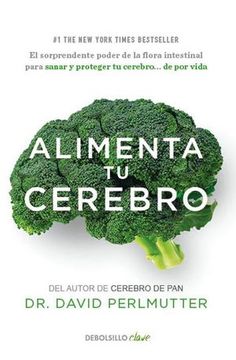 portada Alimenta tu cerebro (in Spanish)