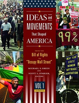 portada Ideas and Movements That Shaped America [3 volumes]: From the Bill of Rights to "Occupy Wall Street"