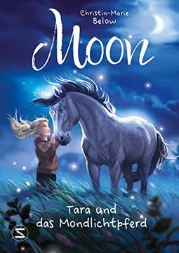 portada Moon - Tara und das Mondlichtpferd (en Alemán)