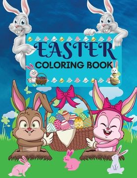 portada Easter Coloring Book 50 amazing Designs for Kids in Large Print: A Collection of Fun and Easy Happy Easter Eggs Coloring Pages for Kids Makes a perfec (en Inglés)