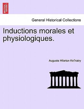 portada Inductions Morales Et Physiologiques. (en Francés)