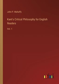 portada Kant's Critical Philosophy for English Readers: Vol. 1 (en Inglés)