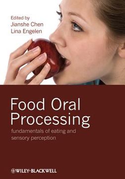 portada Food Oral Processing: Fundamentals of Eating and Sensory Perception (en Inglés)