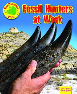 portada Fossil Hunters at Work (Ruby Tuesday Readers: The Dinosaur Club) (en Inglés)