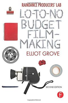 portada Raindance Producers' lab Lo-To-No Budget Filmmaking (in English)