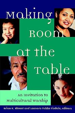 portada making room at the table: an invitation to multicultural worship (en Inglés)