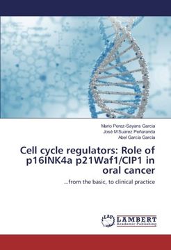portada Cell Cycle Regulators: Role of P16Ink4A P21Waf1 (en Inglés)