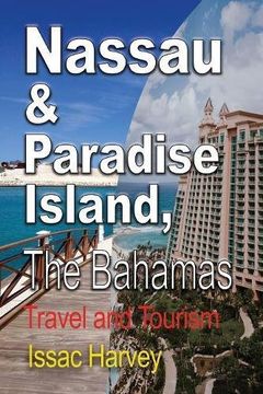 portada Nassau & Paradise Island, The Bahamas: Travel and Tourism
