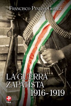portada Guerra Zapatista 1916-1919, la