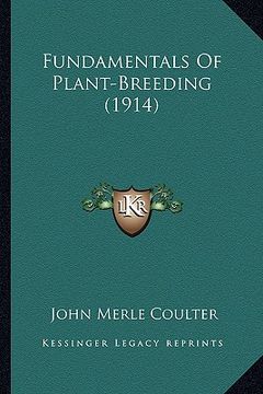 portada fundamentals of plant-breeding (1914) (en Inglés)