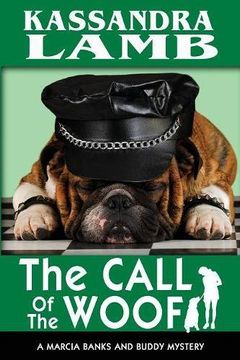 portada The Call of the Woof: A Marcia Banks and Buddy Mystery: Volume 3 (The Marcia Banks and Buddy Mysteries)