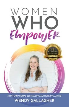 portada Women Who Empower- Wendy Gallagher (en Inglés)