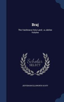 portada Braj: The Vaishnava Holy Land; a Jubilee Volume