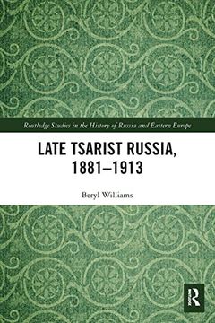 portada Late Tsarist Russia, 1881–1913 (Routledge Studies in the History of Russia and Eastern Europe) (in English)