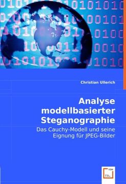 portada Analyse modellbasierter Steganographie: Das Cauchy-Modell und seineEignung für JPEG-Bilder