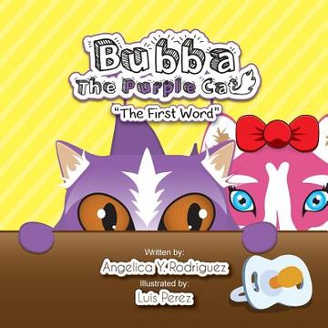 portada Bubba the Purple Cat: The First Word