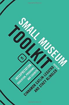 portada small museum toolkit book five: interpretation: education, programs, and exhibits (en Inglés)
