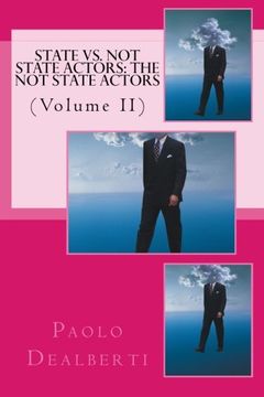 portada State Vs. Not State Actors: The Not State Actors: (Volume II)