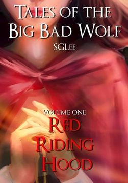 portada Red Riding Hood (Tales of the Big Bad Wolf) (Volume 1)