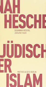 portada Jüdischer Islam: Islam und Jüdisch-Deutsche Selbstbestimmung (Fröhliche Wissenschaft) (en Alemán)