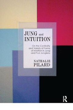 portada Jung and Intuition: On the Centrality and Variety of Forms of Intuition in Jung and Post-Jungians
